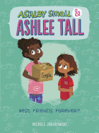 Best Friends Forever? (Ashley Small and Ashlee Tall)