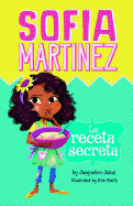 La receta secreta (Sofia Martinez en espa├â┬▒ol) (Spanish Edition)