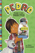 Pedro y sus insectos (Pedro en espa├â┬▒ol) (Spanish Edition)