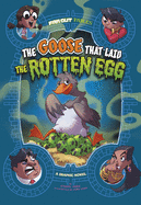 The Goose That Laid the Rotten Egg (Far Out Fables)