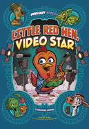 Little Red Hen, Video Star (Far Out Fables)