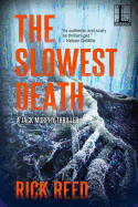 The Slowest Death