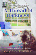 A Thread of Darkness (Queen Bees Quilt Shop)