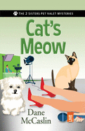 Cat's Meow (The 2 Sisters Pet Valet Mysteries)