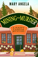 Mining for Murder (A Happy Camper Mystery)