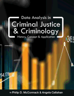 'Data Analysis in Criminal Justice and Criminology: History, Concept, and Application'