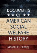 Documents of American Social Welfare History
