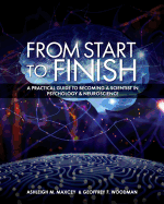 From Start to Finish: A Practical Guide to Becoming a Scientist in Psychology and Neuroscience