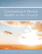 Counseling and Mental Health in the Church: The Role of Pastors and the Ministry