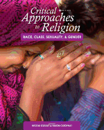 'Critical Approaches to Religion: Race, Class, Sexuality, and Gender'