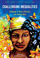 'Challenging Inequalities: Readings in Race, Ethnicity, and Immigration'