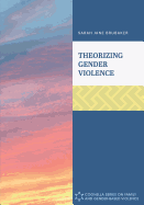 Theorizing Gender Violence