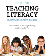 Teaching Literacy in Early and Middle Childhood