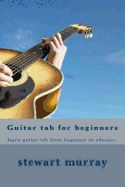 Guitar tab for beginners: learn guitar tab from beginner to advance.