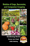 'Rotation of Crops, Succession, and Companion Cropping'