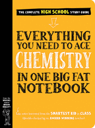 Everything You Need to Ace Chemistry in One Big Fat Notebook (Big Fat Notebooks)