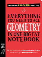 Everything You Need to Ace Geometry in One Big Fat Notebook (Big Fat Notebooks)