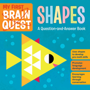 My First Brain Quest Shapes: A Question-and-Answer Book (Brain Quest Board Books, 4)