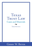 Texas Trust Law: Cases and Materials-Third Edition
