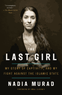 The Last Girl: My Story of Captivity, and My Figh