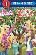 Let's Pick Apples! (Barbie) (Step into Reading)