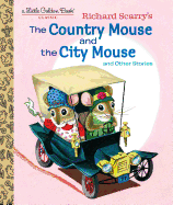 Richard Scarry's the Country Mouse and the City M