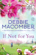 If Not for You: A Novel (Random House Large Print)