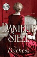 The Duchess: A Novel (Random House Large Print)