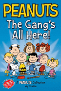 Peanuts: The Gang's All Here! (Peanuts Kids)