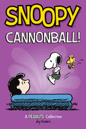 Snoopy: Cannonball!: A PEANUTS Collection (Volume 15) (Peanuts Kids)