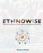 Ethnowise: Embracing Culture Shock to Build Resilience, Responsiveness, AND Connection