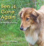 Ben Is Gone Again: In Search of a Dog