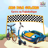 The Wheels -The Friendship Race: Tagalog language children's book (Tagalog Bedtime Collection) (Tagalog Edition)