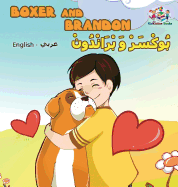 Boxer and Brandon (English Arabic Bilingual book): Arabic Kids Book
