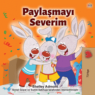I Love to Share (Turkish Children's Book) (Turkish Edition)