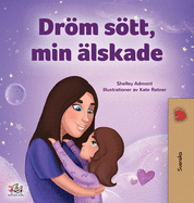 Sweet Dreams, My Love (Swedish Children's Book) (Swedish Bedtime Collection) (Swedish Edition)