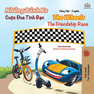 The Wheels The Friendship Race (Vietnamese English Book for Kids) (Vietnamese English Bilingual Collection) (Vietnamese Edition)