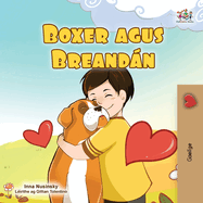 Boxer and Brandon (Irish Book for Kids) (Irish Bedtime Collection) (Irish Edition)
