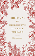 Christmas in nineteenth-century England: . (Studies in Popular Culture)
