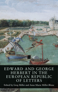 Edward and George Herbert in the European Republic of Letters (Seventeenth- and Eighteenth-Century Studies, 18)