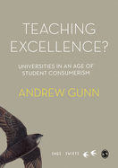 Teaching Excellence?: Universities in an age of student consumerism (SAGE Swifts)