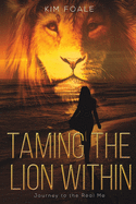 Taming the Lion Within