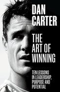 The Art of Winning: Lessons learned by one of the world├óΓé¼Γäós top sportsmen