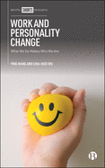 Work and Personality Change: What We Do Makes Who We Are