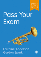 Pass Your Exam (Super Quick Skills)