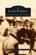 'Lake Forest: : Estates, People, and Culture'