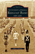 University of Georgia Redcoat Band: 1905-2005