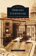 Nebraska Courthouses: : Contention, Compromise and Community