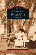 'Historic Baker City, Oregon'