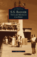 S.S. Badger: : The Lake Michigan Car Ferry